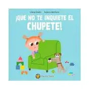 Que no te inquiete el chupete